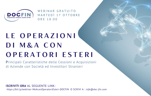 M&A con Operatori Esteri- Caratteristiche delle operazioni di cessione e acquisizione di azienda con società ed investitori stranieri